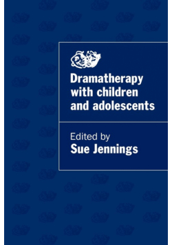 Dramatherapy with Children and Adolescents