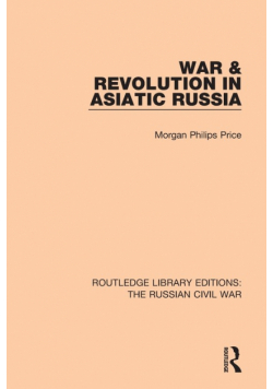 War & Revolution in Asiatic Russia