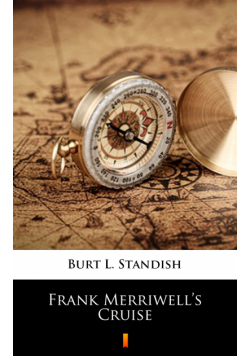 Frank Merriwell’s Cruise