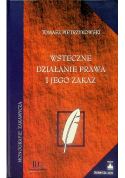 Wsteczne działanie prawa i jego zakaz