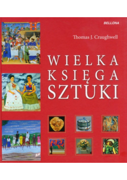 Craughwell Thomas J. - Wielka księga sztuki