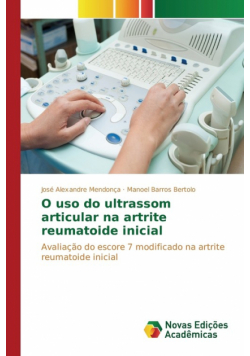 O uso do ultrassom articular na artrite reumatoide inicial