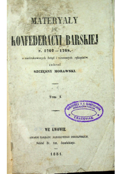 Materyały do konfederacyi barskiej Tom I 1851 r