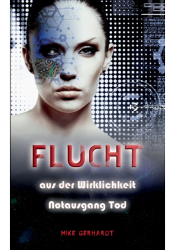 Flucht aus der Wirklichkeit - Notausgang Tod