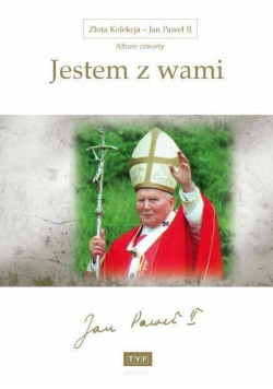 Złota Kolekcja JP II Album 4 Jestem z wami.. DVD