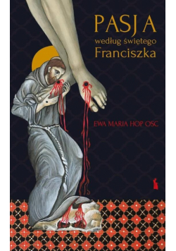 Pasja według świętego Franciszka