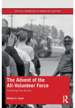 The Advent of the All-Volunteer Force