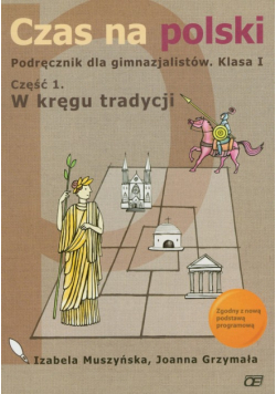 Czas na polski 1: Podręcznik, część 1
