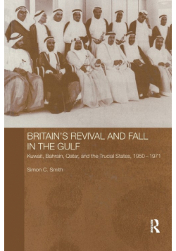 Britain's Revival and Fall in the Gulf