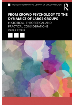 From Crowd Psychology to the Dynamics of Large Groups