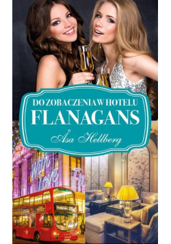 Do zobaczenia w hotelu Flanagans