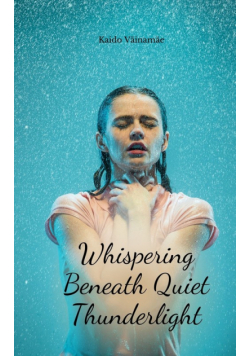 Whispering Beneath Quiet Thunderlight