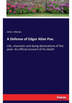 A Defense of Edgar Allan Poe.