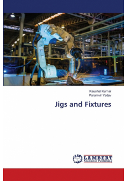 Jigs and Fixtures