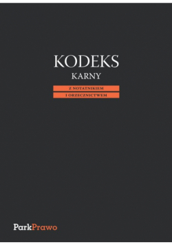 Kodeks Karny z notatnikiem i orzecznictwem