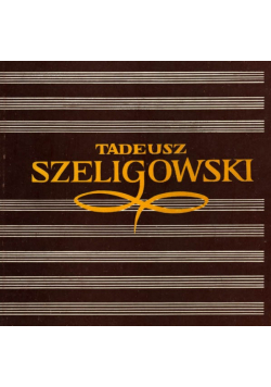 Tadeusz Szeligowski Studia i wspomnienia