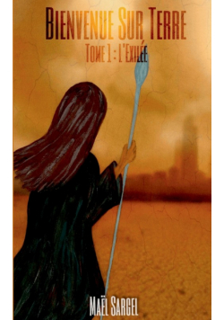 Bienvenue Sur Terre - Tome 1