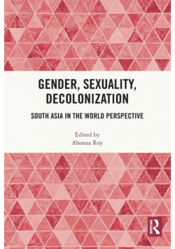 Gender, Sexuality, Decolonization