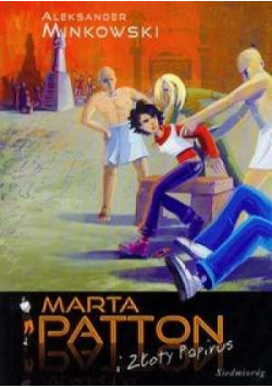 Marta Patton i złoty papirus.  SIEDMIORÓG