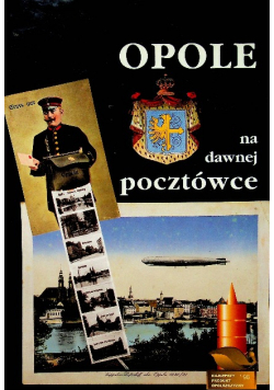 Opole na dawnej pocztówce