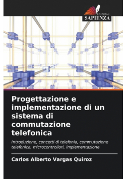 Progettazione e implementazione di un sistema di commutazione telefonica