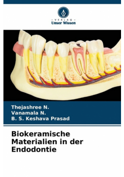 Biokeramische Materialien in der Endodontie