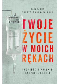 Twoje życie w moich rękach
