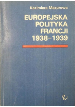 Europejska polityka Francji 1938 1939