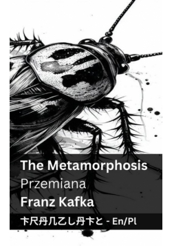 The Metamorphosis / Przemiana