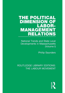 The Political Dimension of Labor-Management Relations