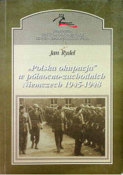 Polska okupacja w północno zachodnich Niemczech 1945 1948