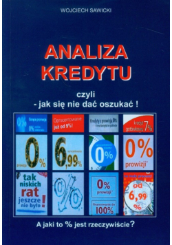 Analiza kredytu czyli - jak się nie dać oszukać!