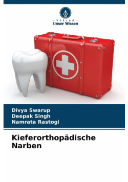 Kieferorthopädische Narben