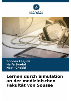 Lernen durch Simulation an der medizinischen Fakultät von Sousse