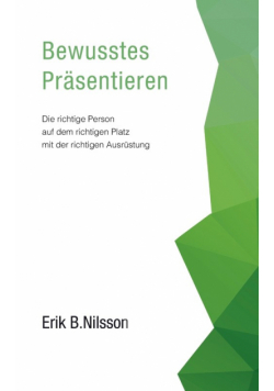 Bewusstes Präsentieren