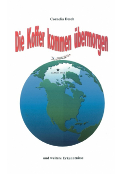 Die Koffer kommen übermorgen