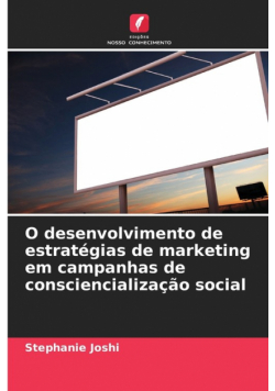 O desenvolvimento de estratégias de marketing em campanhas de consciencialização social