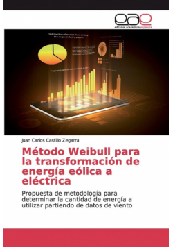 Método Weibull para la transformación de energía eólica a eléctrica