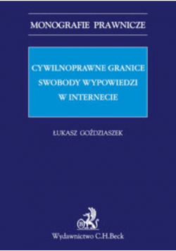 Cywilnoprawne granice swobody wypowiedzi w Internecie