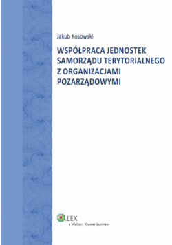 Kosowski Jakub - Współpraca jednostek samorządu terytorialnego z organizacjami pozarządowymi