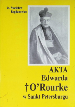 Akta Edwarda  O'Rourke w Sankt Petersburgu