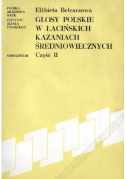 Głosy polskie w łacińskich kazaniach średniowiecznych Część II