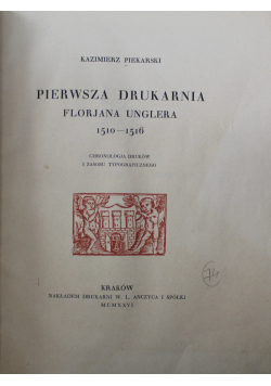 Pierwsza drukarnia Floriana Unglera 1926 r.