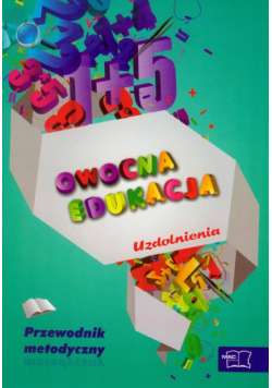 Owocna edukacja Uzdolnienia Przewodnik metodyczny