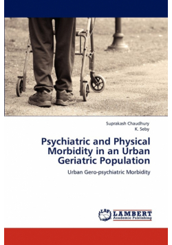 Psychiatric and Physical Morbidity in an Urban Geriatric Population