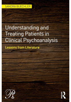Understanding and Treating Patients in Clinical Psychoanalysis