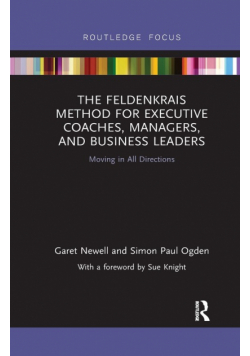 The Feldenkrais Method for Executive Coaches, Managers, and Business Leaders