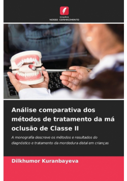Análise comparativa dos métodos de tratamento da má oclusão de Classe II