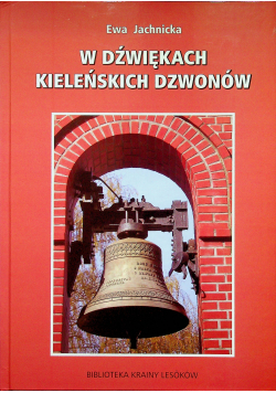W dźwiękach kieleńskich dzwonów