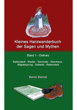 Kleines Harzwanderbuch der Sagen und Mythen 1